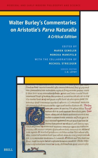 Walter Burley's Commentaries on Aristotle's Parva Naturalia: A Critical Edition