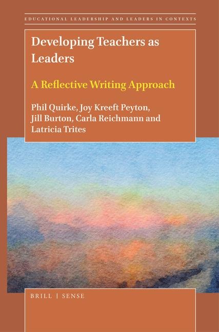 Developing Teachers as Leaders: A Reflective Writing Approach