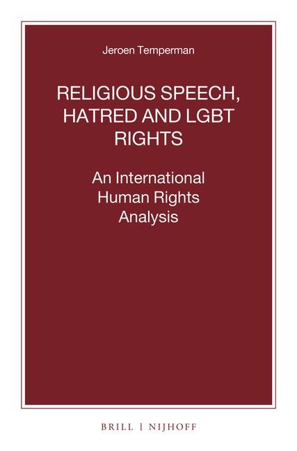 Religious Speech, Hatred and LGBT Rights: An International Human Rights Analysis