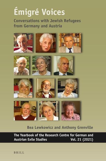 Émigré Voices: Conversations with Jewish Refugees from Germany and Austria