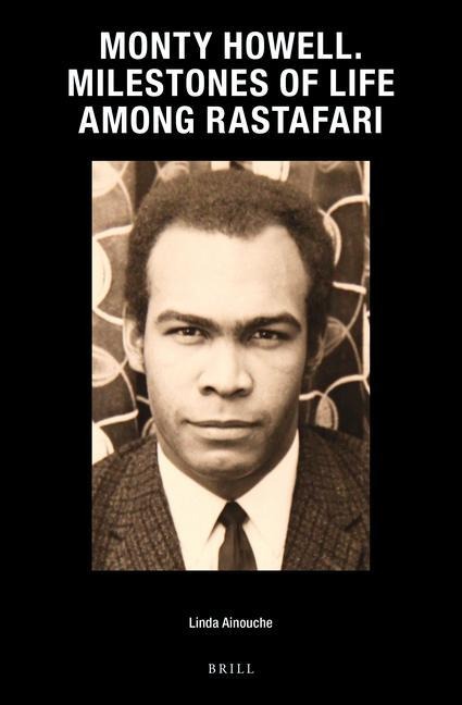 Monty Howell. Milestones of Life Among Rastafari