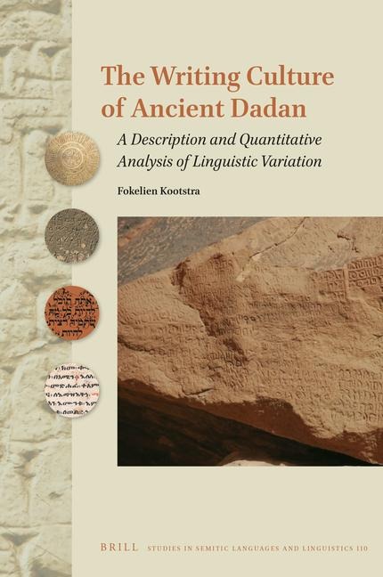 The Writing Culture of Ancient Dad&#257;n: A Description and Quantitative Analysis of Linguistic Variation
