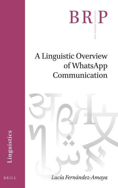 A Linguistic Overview of Whatsapp Communication