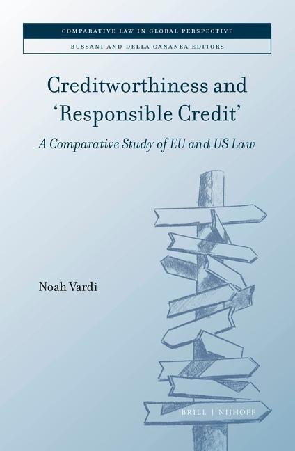 Creditworthiness and 'Responsible Credit': A Comparative Study of EU and Us Law