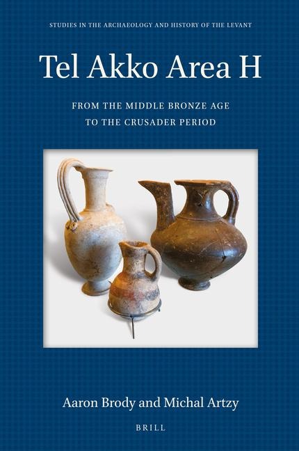 Tel Akko Area H: From the Middle Bronze Age to the Crusader Period