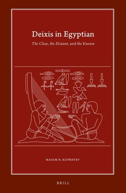 Deixis in Egyptian: The Close, the Distant, and the Known