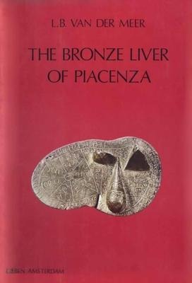 The Bronze Liver of Piacenza: Analysis of a Polytheistic Structure