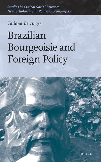 Brazilian Bourgeoisie and Foreign Policy