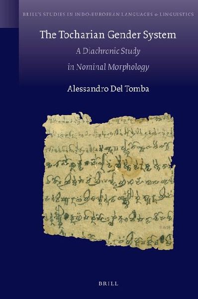 The Tocharian Gender System: A Diachronic Study in Nominal Morphology