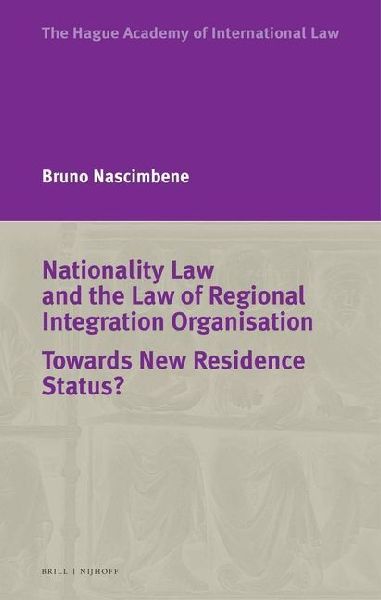 Nationality Law and the Law of Regional Integration Organisation: Towards New Residence Status?
