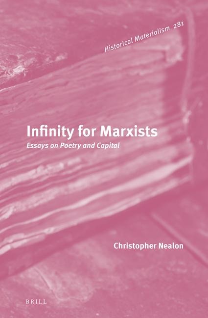 Infinity for Marxists: Essays on Poetry and Capital