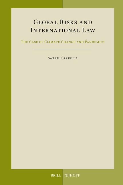 Global Risks and International Law: The Case of Climate Change and Pandemics