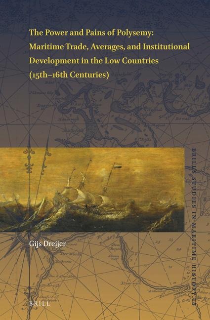 The Power and Pains of Polysemy: Maritime Trade, Averages, and Institutional Development in the Low Countries (15th-16th Centuries)