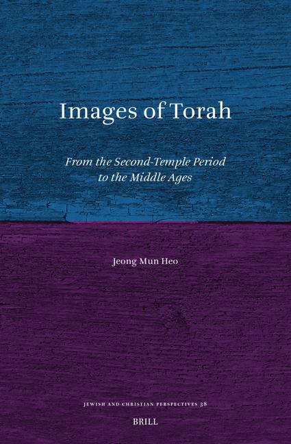 Images of Torah: From the Second-Temple Period to the Middle Ages