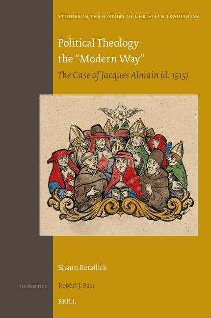 Political Theology the "Modern Way": The Case of Jacques Almain (D. 1515)
