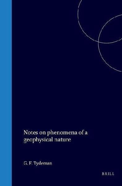 Notes on Phenomena of a Geophysical Nature