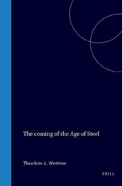 The Coming of the Age of Steel
