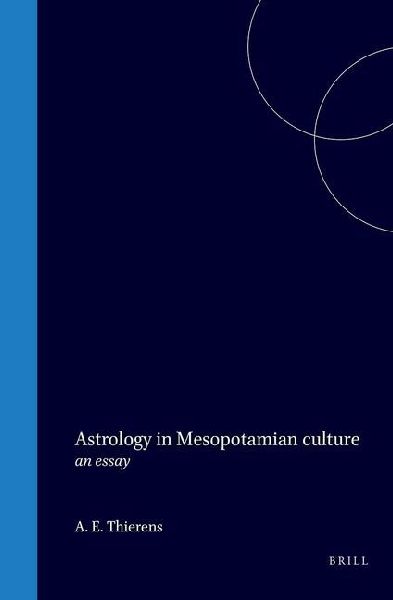 Astrology in Mesopotamian Culture: An Essay