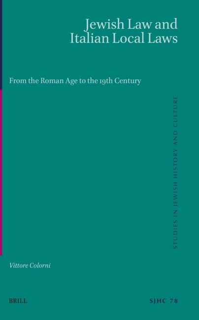 Jewish Law and Italian Local Laws: From the Roman Age to the 19th Century