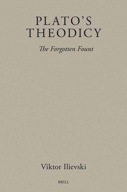 Plato's Theodicy: The Forgotten Fount