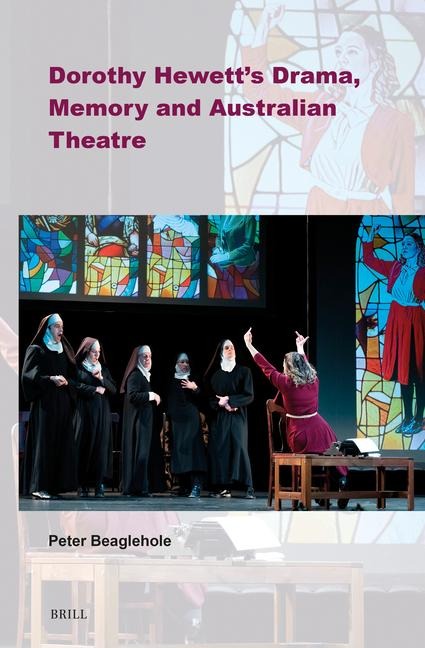 Dorothy Hewetts Drama, Memory and Australian Theatre