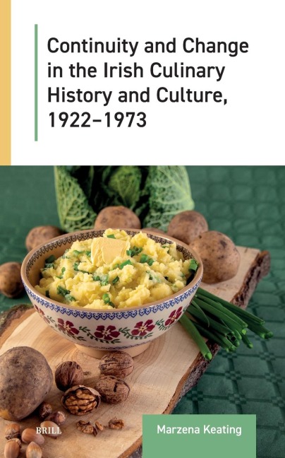 Continuity and Change in the Irish Culinary History and Culture, 1922-1973