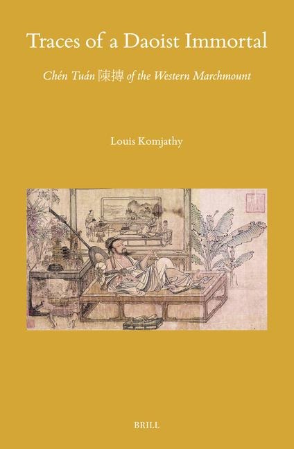 Traces of a Daoist Immortal: Chén Tuán &#38515;&#25718; Of the Western Marchmount
