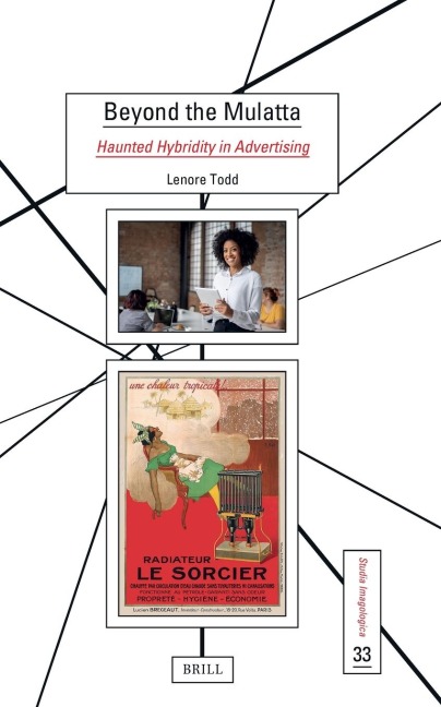 Beyond the Mulatta: Haunted Hybridity in Advertising