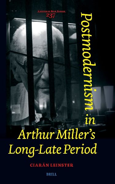Postmodernism in Arthur Millers Long-Late Period