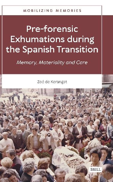 Pre-forensic Exhumations during the Spanish Transition