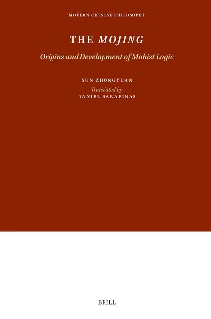 The Mojing: Origins and Development of Mohist Logic