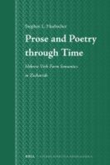 Prose and Poetry Through Time: Hebrew Verb Form Semantics in Zechariah