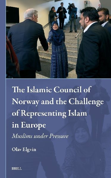 The Islamic Council of Norway and the Challenge of Representing Islam in Europe: Muslims Under Pressure