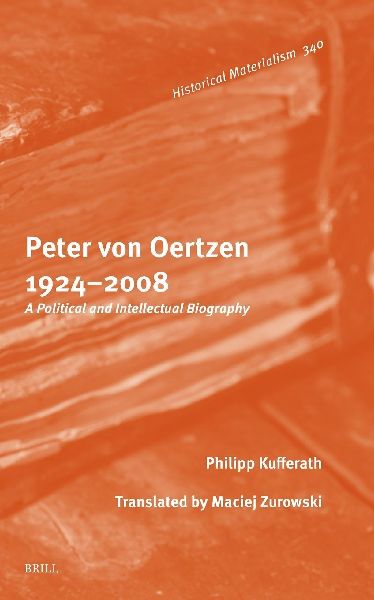 Peter Von Oertzen 1924-2008: A Political and Intellectual Biography