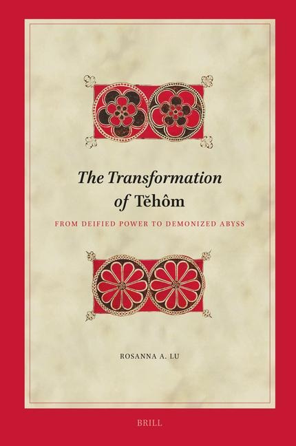 The Transformation of T&#277;hôm: From Deified Power to Demonized Abyss