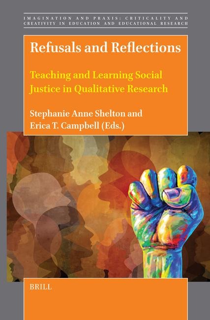Refusals and Reflections: Teaching and Learning Social Justice in Qualitative Research
