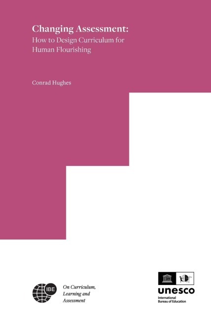 Changing Assessment: How to Design Curriculum for Human Flourishing