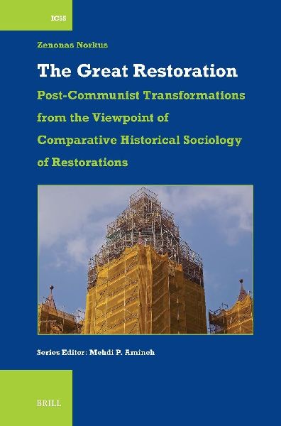 The Great Restoration: Post-Communist Transformations from the Viewpoint of Comparative Historical Sociology of Restorations