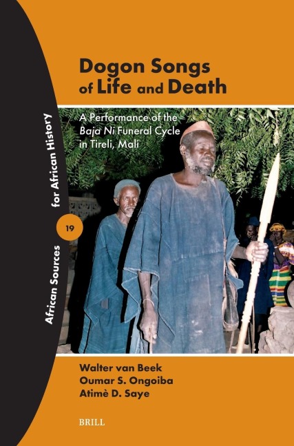 Dogon Songs of Life and Death: A Performance of the Baja Ni Funeral Cycle in Tireli, Mali