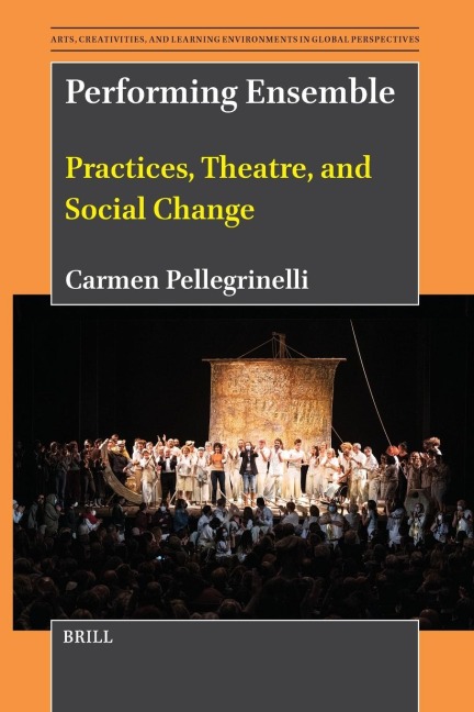 Performing Ensemble: Practices, Theatre, and Social Change