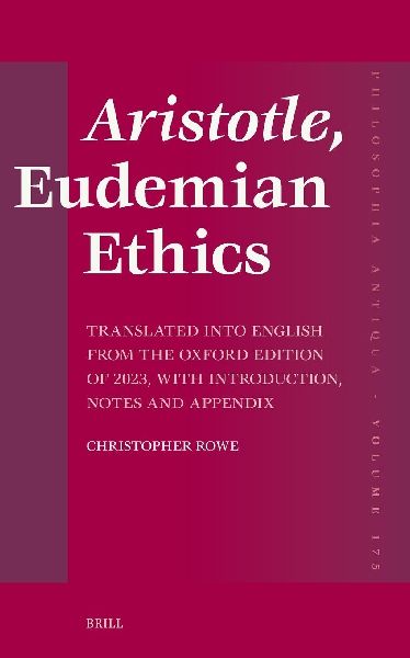 Aristotle, Eudemian Ethics: Translated Into English from the Oxford Edition of 2023, with Introduction, Notes and Appendix