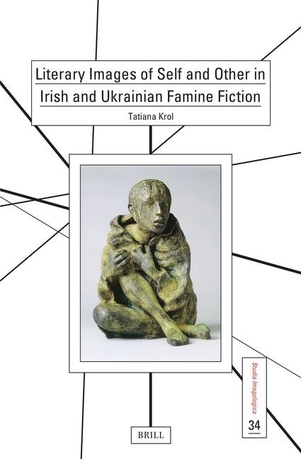 Literary Images of Self and Other in Irish and Ukrainian Famine Fiction