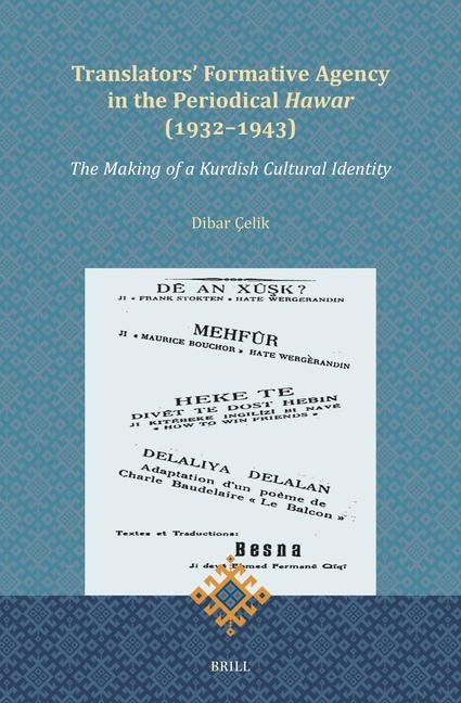 Translators Formative Agency in the Periodical Hawar (1932-1943): The Making of a Kurdish Cultural Identity