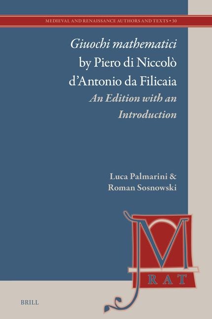 Giuochi Mathematici by Piero Di Niccolò d'Antonio Da Filicaia: An Edition with an Introduction