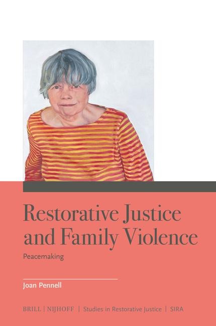 Restorative Justice and Family Violence: Peacemaking