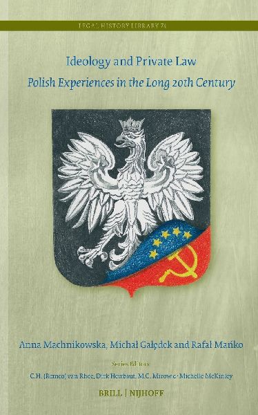 Ideology and Private Law: Polish Experiences in the Long 20th Century