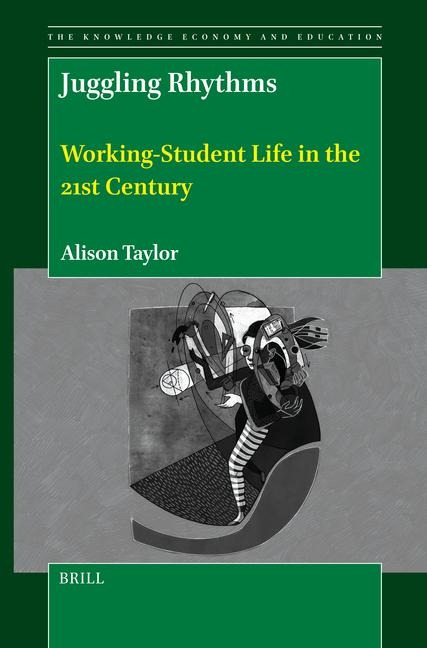 Juggling Rhythms: Working-Student Life in the 21st Century