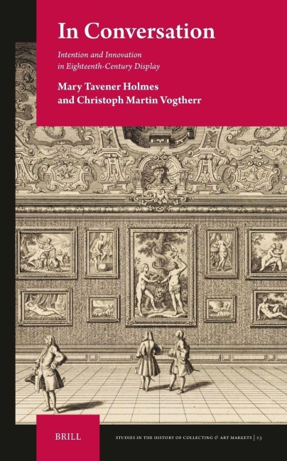 In Conversation: Intention and Innovation in Eighteenth-Century Display