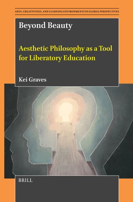 Beyond Beauty: Aesthetic Philosophy as a Tool for Liberatory Education