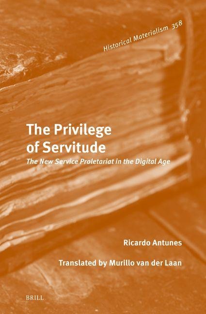 The Privilege of Servitude: The New Service Proletariat in the Digital Age
